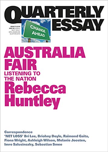 Imagen de archivo de Australia Fair: Listening to the Nation: Quarterly Essay 73 a la venta por Lucky's Textbooks