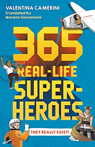 Stock image for 365 Real-Life Superheroes for sale by Lucky's Textbooks