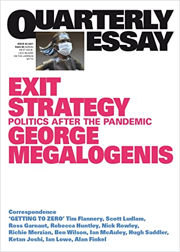 Stock image for Exit Strategy: Politics After the Pandemic: Quarterly Essay 82 for sale by Irish Booksellers