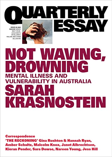 Stock image for Not Waving, Drowning: Mental Illness and Vulnerability in Australia: Quarterly Essay 85 for sale by AwesomeBooks
