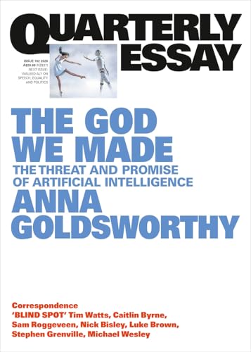 Immagine stock per The God We Made: The Threat and Promise of Artificial Intelligence; Quarterly Essay 102