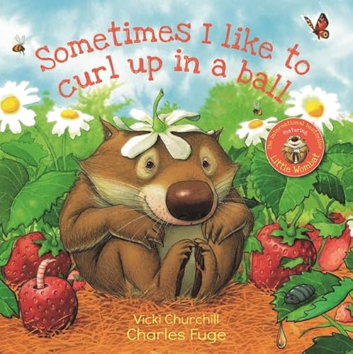 Stock image for Sometimes I Like to Curl Up in a Ball (Hardcover) for sale by Grand Eagle Retail