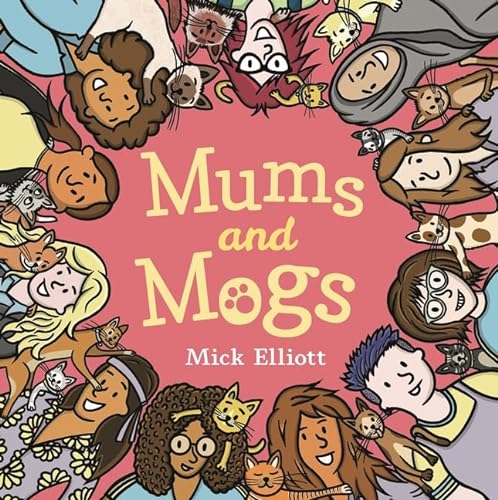 Stock image for Mums and Mogs (Hardcover) for sale by Grand Eagle Retail