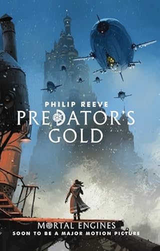 9781760661885: Predator's Gold (Mortal Engines 2)