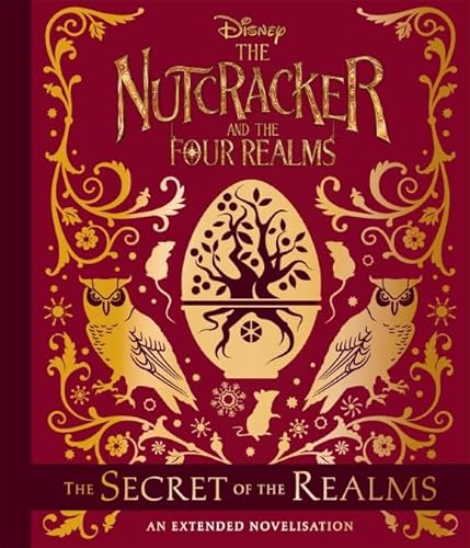 9781760662783: Disney: the Nutcracker & the Four Realms - the Secret of the Realms