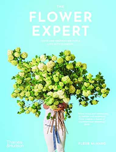 Stock image for The Flower Expert: Ideas and inspiration for a life with flowers for sale by WorldofBooks