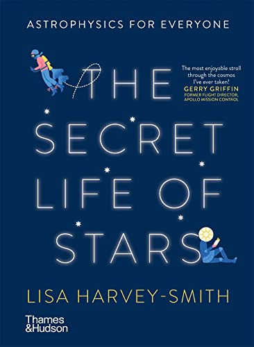 Beispielbild fr The Secret Life of Stars: Astrophysics for Everyone zum Verkauf von WorldofBooks