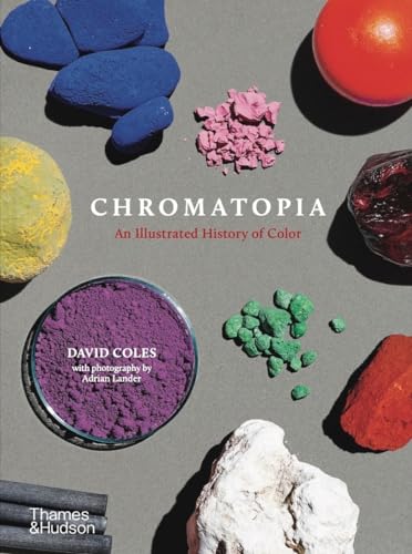 9781760762018: Chromatopia: An Illustrated History of Color