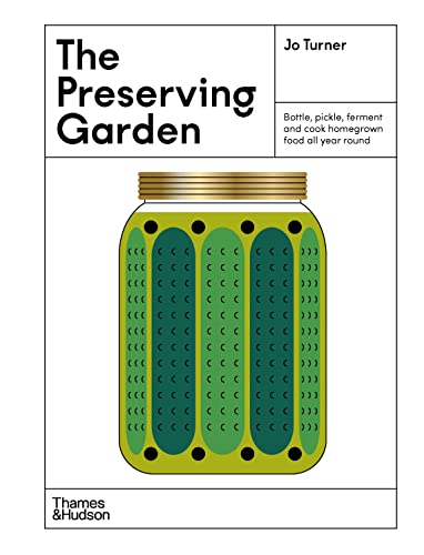 Beispielbild fr The Preserving Garden zum Verkauf von Blackwell's