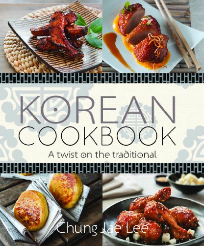 Beispielbild fr Korean Cookbook: a twist on the traditional zum Verkauf von Marissa's Books and Gifts