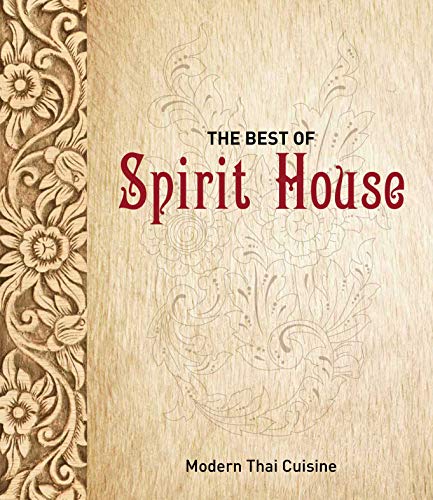 9781760790646: The Best of Spirit House: Modern Thai Cuisine