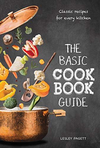 Beispielbild fr The Basic Cook Book Guide: Classic recipes for every kitchen zum Verkauf von WorldofBooks