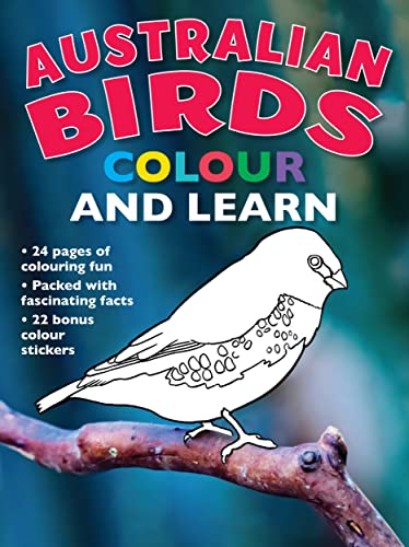 9781760794262: Australian Birds Colour and Learn: Colour and Learn