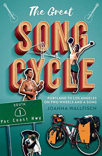 Stock image for The Great Song Cycle: Portland to Los Angeles on Two Wheels and a Song for sale by Bahamut Media