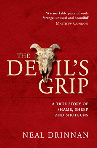 Stock image for The Devil's Grip: A true story of shame, sheep and shotguns for sale by WorldofBooks