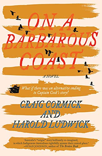 Beispielbild fr On a Barbarous Coast: What If There Was an Alternative Ending to Captain Cook's Story? zum Verkauf von WorldofBooks