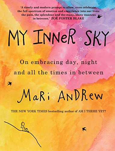 Stock image for My Inner Sky: On embracing day, night and all the times in between for sale by WorldofBooks