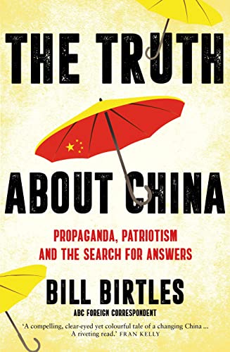  Bill (A&U ANZ author) Birtles, The Truth About China