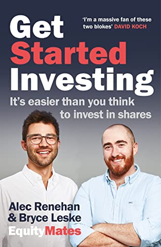 9781760879921: Get Started Investing: It's easier than you think to invest in shares