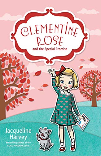 Beispielbild fr Clementine Rose and the Special Promise 11 zum Verkauf von WorldofBooks