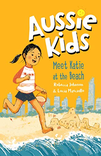 Stock image for Aussie Kids: Meet Katie at the Beach for sale by WorldofBooks