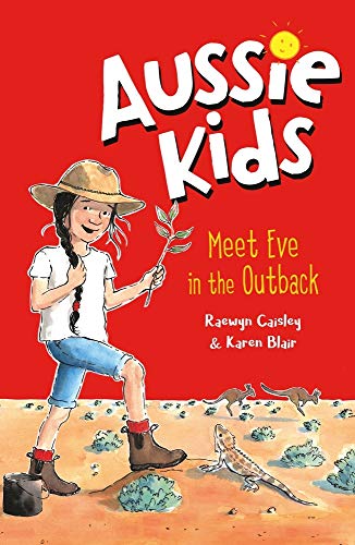 Imagen de archivo de Aussie Kids: Meet Eve in the Outback a la venta por WorldofBooks