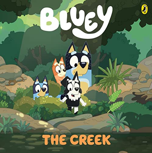 Stock image for Bluey: The Creek for sale by Idaho Youth Ranch Books