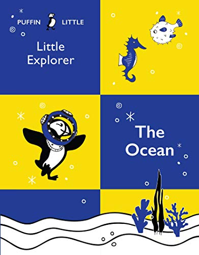 Imagen de archivo de PUFFIN LITTLE EXPLORER: THE OCEAN a la venta por Revaluation Books