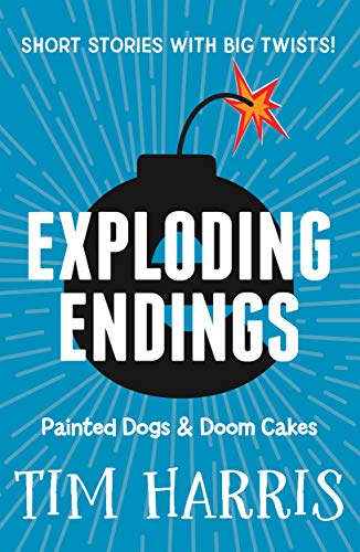 9781760898014: Exploding Endings 1: Painted Dogs & Doom Cakes