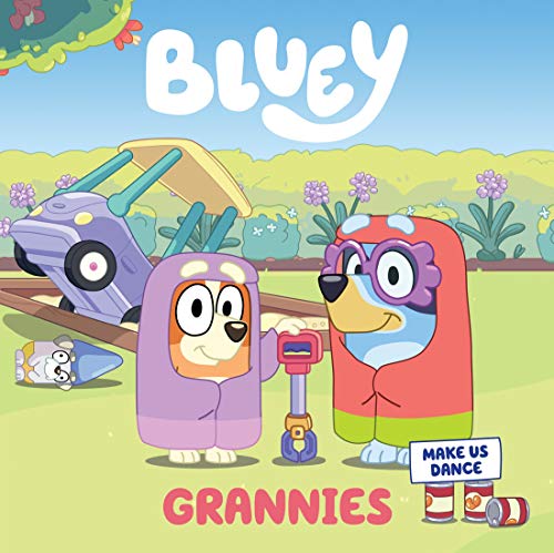 Stock image for Bluey: Grannies Make Us Dance. for sale by AwesomeBooks