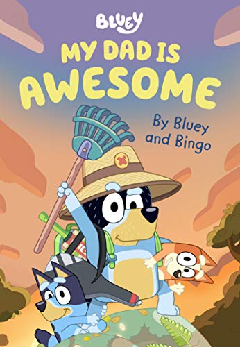 

Bluey: My Dad is Awesome (Hardcover)