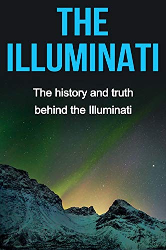 Stock image for The Illuminati: The history and truth behind the Illuminati for sale by California Books