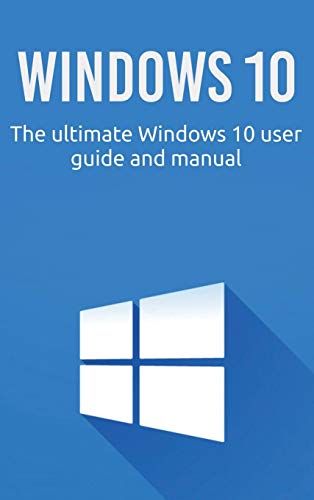 9781761032646: Windows 10: The ultimate Windows 10 user guide and manual!