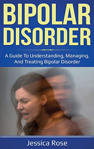 Stock image for Bipolar Disorder: A Guide to Understanding, Managing, and Treating Bipolar Disorder for sale by ThriftBooks-Atlanta