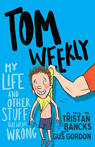 Stock image for Tom Weekly 2: My Life and Other Stuff That Went Wrong for sale by Chiron Media