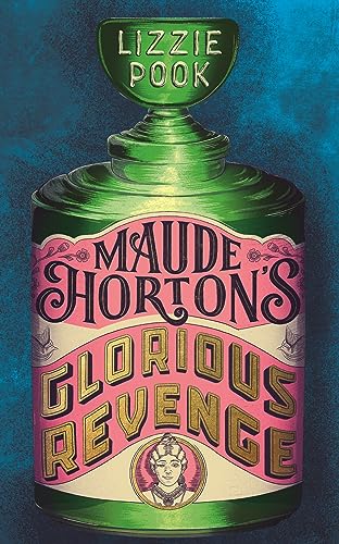 Stock image for Maude Horton's Glorious Revenge (Paperback) for sale by Grand Eagle Retail
