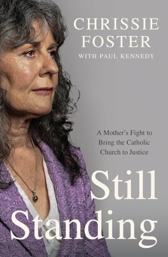 9781761047442: Still Standing: A Mother's Fight to Bring the Catholic Church to Justice