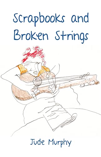 Stock image for Scrapbooks and Broken Strings for sale by Big River Books