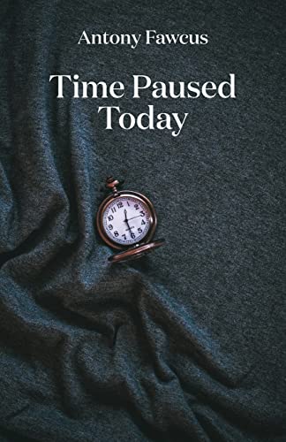 Stock image for Time Paused Today for sale by ThriftBooks-Atlanta