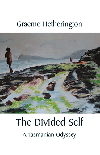 Stock image for The Divided Self: A Tasmanian Odyssey for sale by WorldofBooks