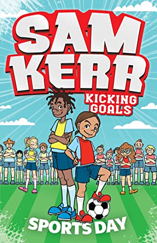 9781761100918: Sports Day: Sam Kerr: Kicking Goals #3