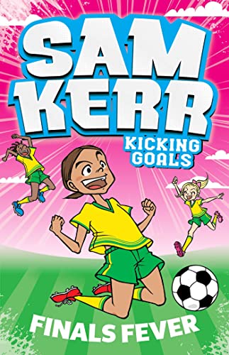 9781761100949: Finals Fever: 4 (Sam Kerr: Kicking Goals)