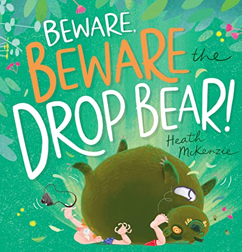 Beispielbild fr Beware, Beware the Drop Bear! zum Verkauf von WorldofBooks