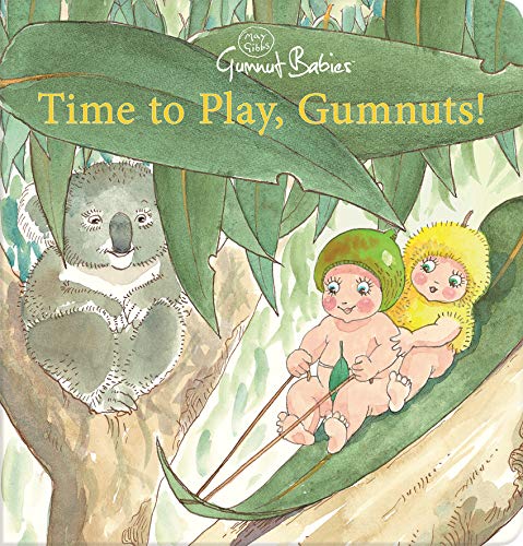 Stock image for Time to Play, Gumnuts (May Gibbs) (May Gibbs) [Board book] for sale by ThriftBooks-Atlanta