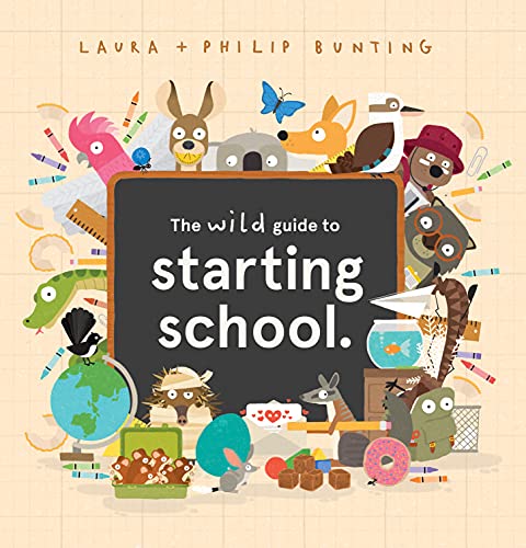 Beispielbild fr The Wild Guide to Starting School. zum Verkauf von Big River Books