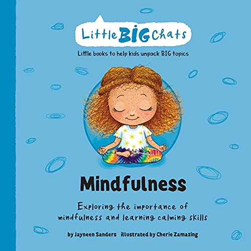 Beispielbild fr Mindfulness: Exploring the importance of mindfulness and learning calming skills zum Verkauf von GreatBookPrices