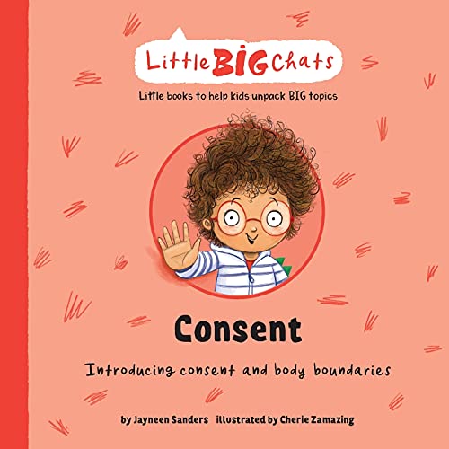 Beispielbild fr Consent: Introducing consent and body boundaries (Little Big Chats) zum Verkauf von GF Books, Inc.