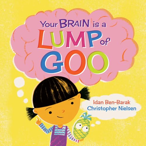 Beispielbild fr Your Brain Is a Lump of Goo (Hardcover) zum Verkauf von Grand Eagle Retail