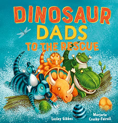 9781761205682: Dinosaur Dads to the Rescue