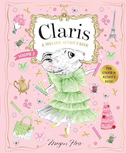 Beispielbild fr Claris A TrFs Chic Activity Book Volume #2 Claris The Chicest Mouse in Paris (Claris, 2) zum Verkauf von Lakeside Books